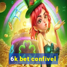 6k bet confivel